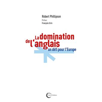 La domination de l'anglais : un défi pour l'Europe