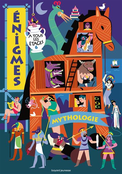 Enigmes à tous les étages 6 - MYTHOLOGIE