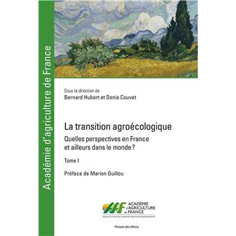 La transition agroécologique - Tome I