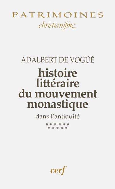 Histoire littéraire du mouvement monastique dans l'antiquité, XI - Adalbert de Vogüé - broché