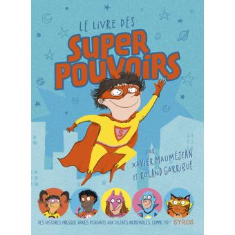 Le livre des super pouvoirs