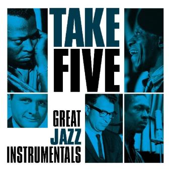 TAKE FIVE - GREAT JAZZ INSTRUMENTALS