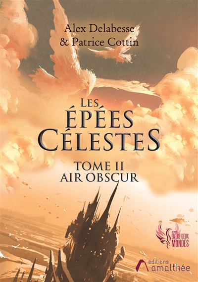 Les épées célestes Tome II