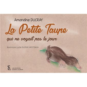 La Petite taupe qui ne voyait pas le jour