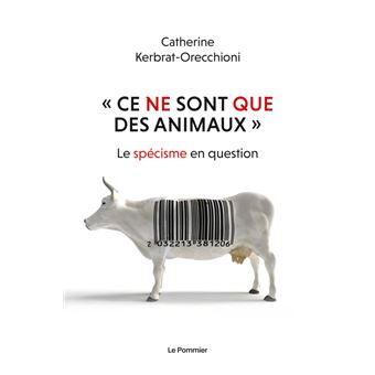 « Ce ne sont que des animaux »