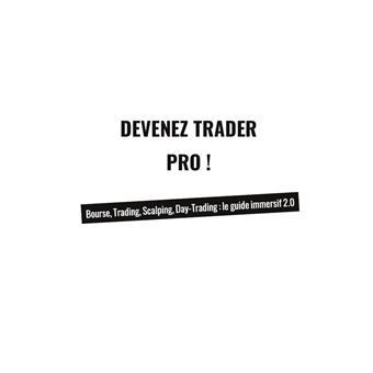 Devenez trader pro !
