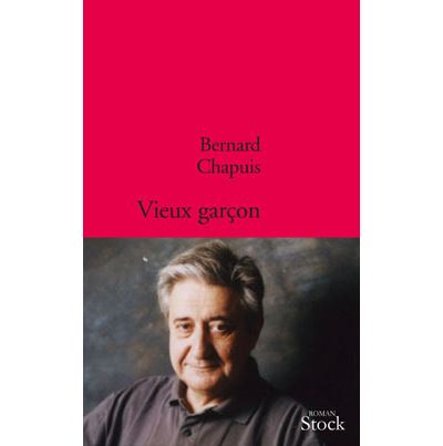 Vieux garcon - Bernard Chapuis - broché