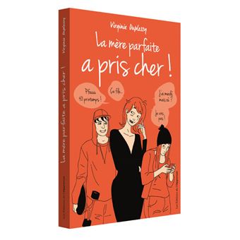 La mère parfaite a pris cher !