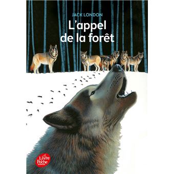 Lappel de la forêt  Texte intégral Texte intégrale  Poche  Jack London, Jean Muray  Achat 