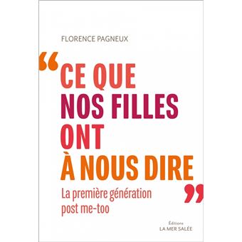 Ce que nos filles ont à nous dire - La première génération p