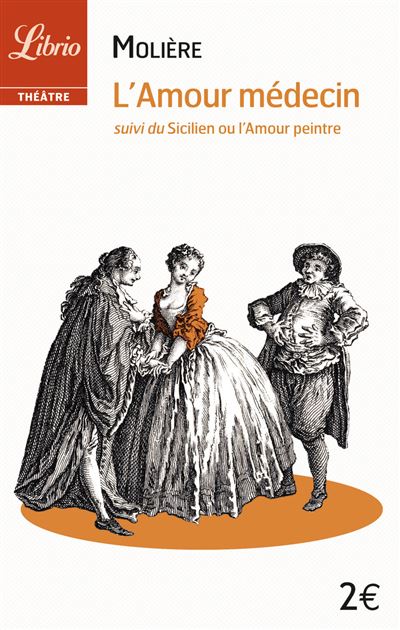 L Amour Medecin Suivi Du Sicilien Ou L Amour Peintre Poche Moliere Achat Livre Fnac