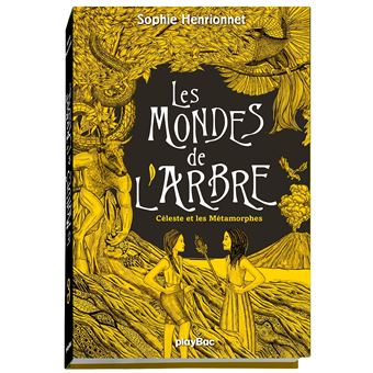 Les mondes de l'arbre - Céleste et les métamorphes