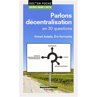 Parlons décentralisation en 30 questions