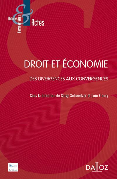 Droit Et Conomie Des Divergences Aux Convergences Des Divergences Aux Convergences Broch