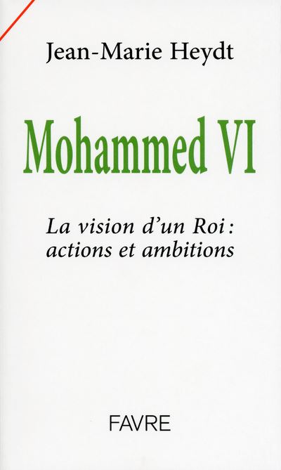 Mohammed VI - Jean-Marie Heydt - broché