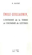 Émile Guillaumin, l'homme de la terre et l'homme de lettres