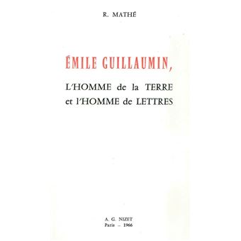Émile Guillaumin, l'homme de la terre et l'homme de lettres