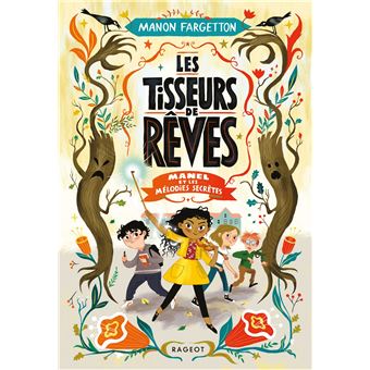 Les Tisseurs de rêves - Manel et les mélodies secrètes