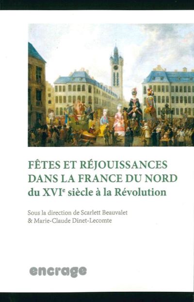 Fetes et rejouissances dans le nord de la france