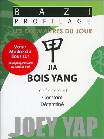 Les dix maîtres du jour, Jia : bois yang