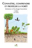 Connaitre, comprendre et protéger la forêt