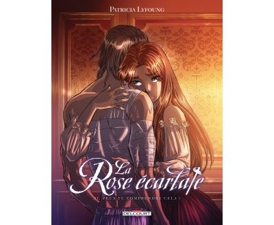 La Rose écarlate T11 - Peux-tu comprendre cela ?