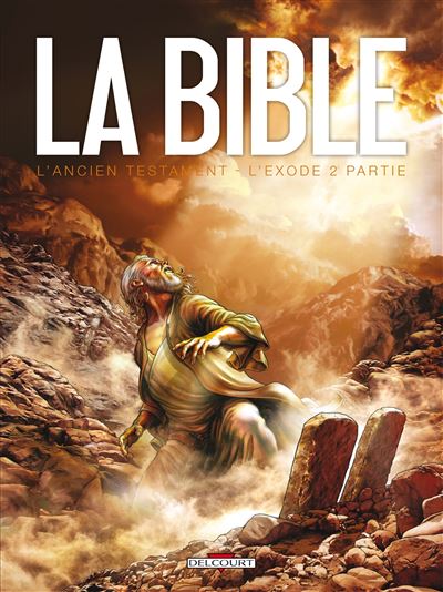 La bible - l'ancien testament - l'exode