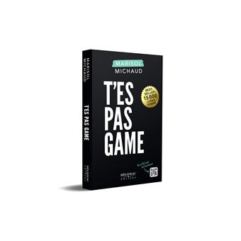 T'es pas game