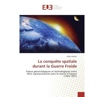 La conquête spatiale durant la guerre froide