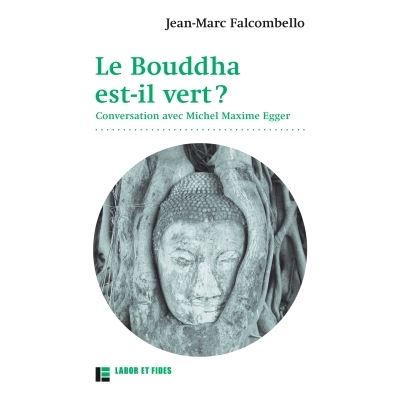 Le Bouddha est-il vert ?