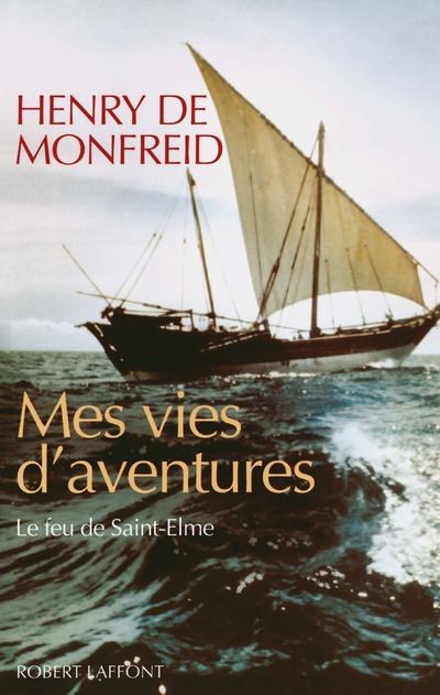 Mes vies d'aventures - Henry de Monfreid - broché