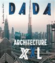 Monumental ! Architecture XXL (revue DADA 246)