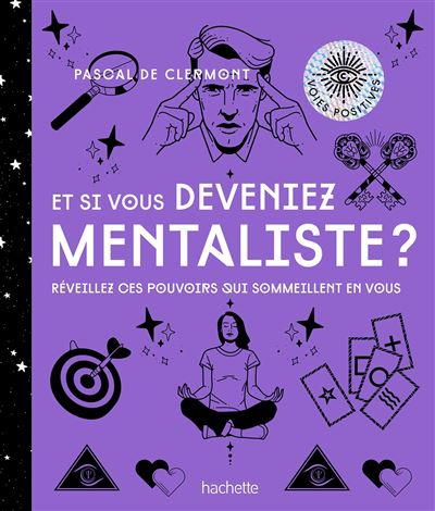 Et si vous deveniez mentaliste ?