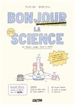 Bonjour la science