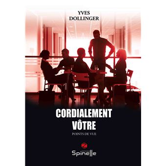 Cordialement vôtre