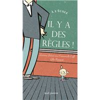 A l'école, il y a des règles !