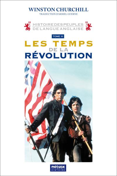 histoiredes peuples de langue anglaise,3:les temps de la revolu