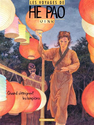 Les Voyages d'He Pao - Quand s'eteignent les lampions