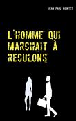 L'homme qui marchait à reculons