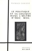 Politique et sa Logique /  Œuvre Éric.Weil