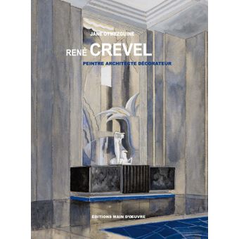 René Crevel peintre architecte décorateur