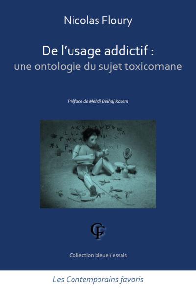 De l'usage addictif