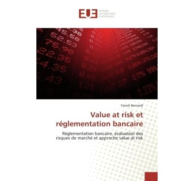 Value at risk et réglementation bancaire