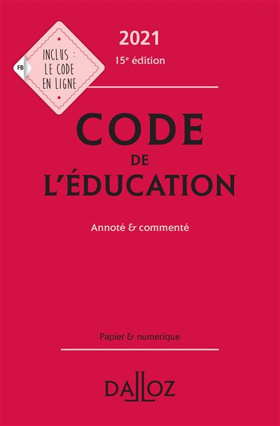 Code de l'éducation 2021, annoté et commenté - 15e ed.