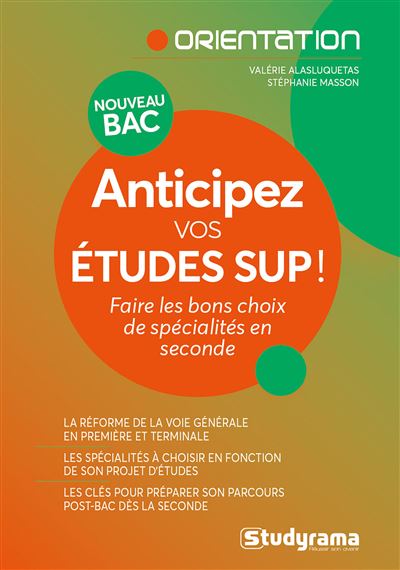 Anticipez vos études sup ! Faire les bons choix de spécialité en seconde