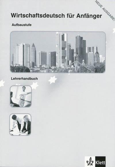 Wirtschaftsdeutsch fur anfanger a2 guide pedagogique