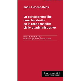 La coresponsabilité dans les droits de la responsabilité civile et administrative