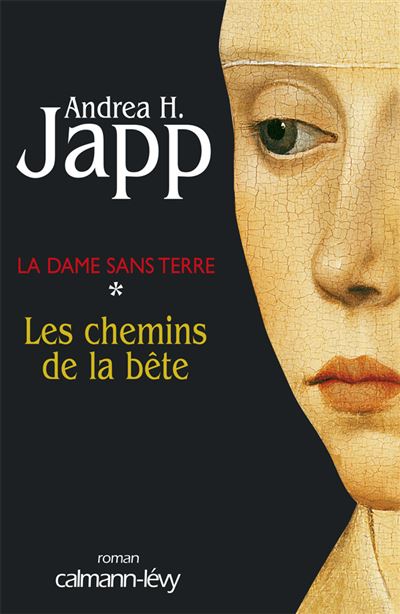 La dame sans terre t01 les chemins de la bete