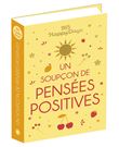 365 Happy Days : Un soupçon de pensées positives