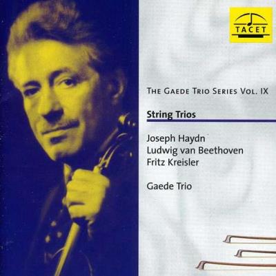 Haydn,Beethoven,Kreisler: String Trios - Gaede Trio Series V
